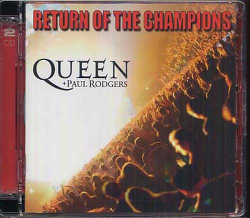QUEEN + PAUL RODGERS - RETURN OF THE CHAMPIONS